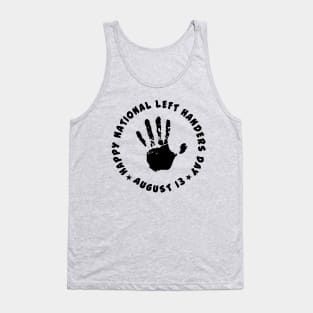 HAPPY NATIONAL LEFTHANDERS DAY AUGUST 13 Tank Top